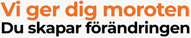 Vi ger dig moroten
